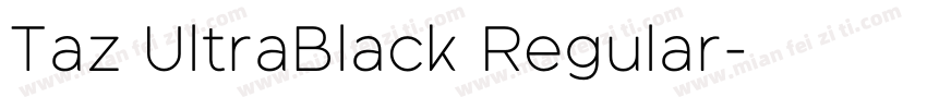 Taz UltraBlack Regular字体转换
